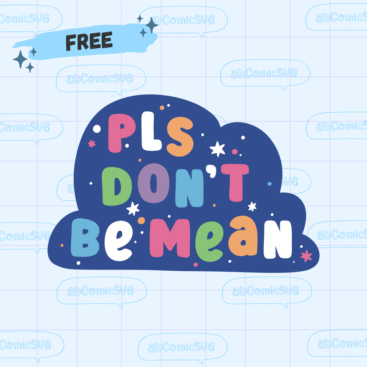 Free Don't Be Mean PNG SVG Files
