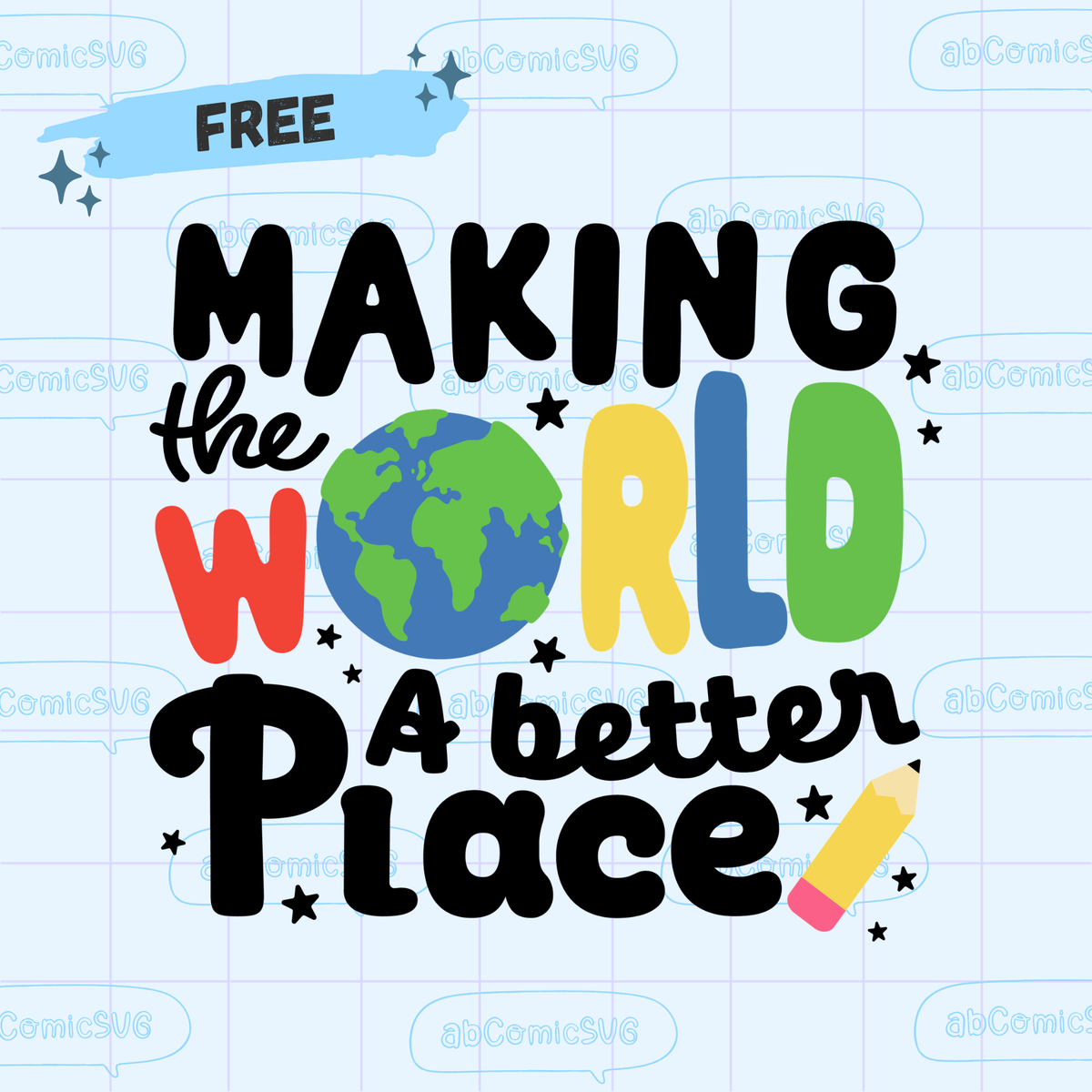 Free Making The World A Better Place PNG SVG Files