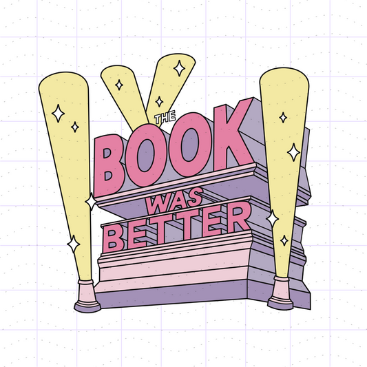The Book Was Better Funny SVG PNG Files