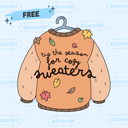 Tis The Season For Cozy Sweaters PNG SVG Files