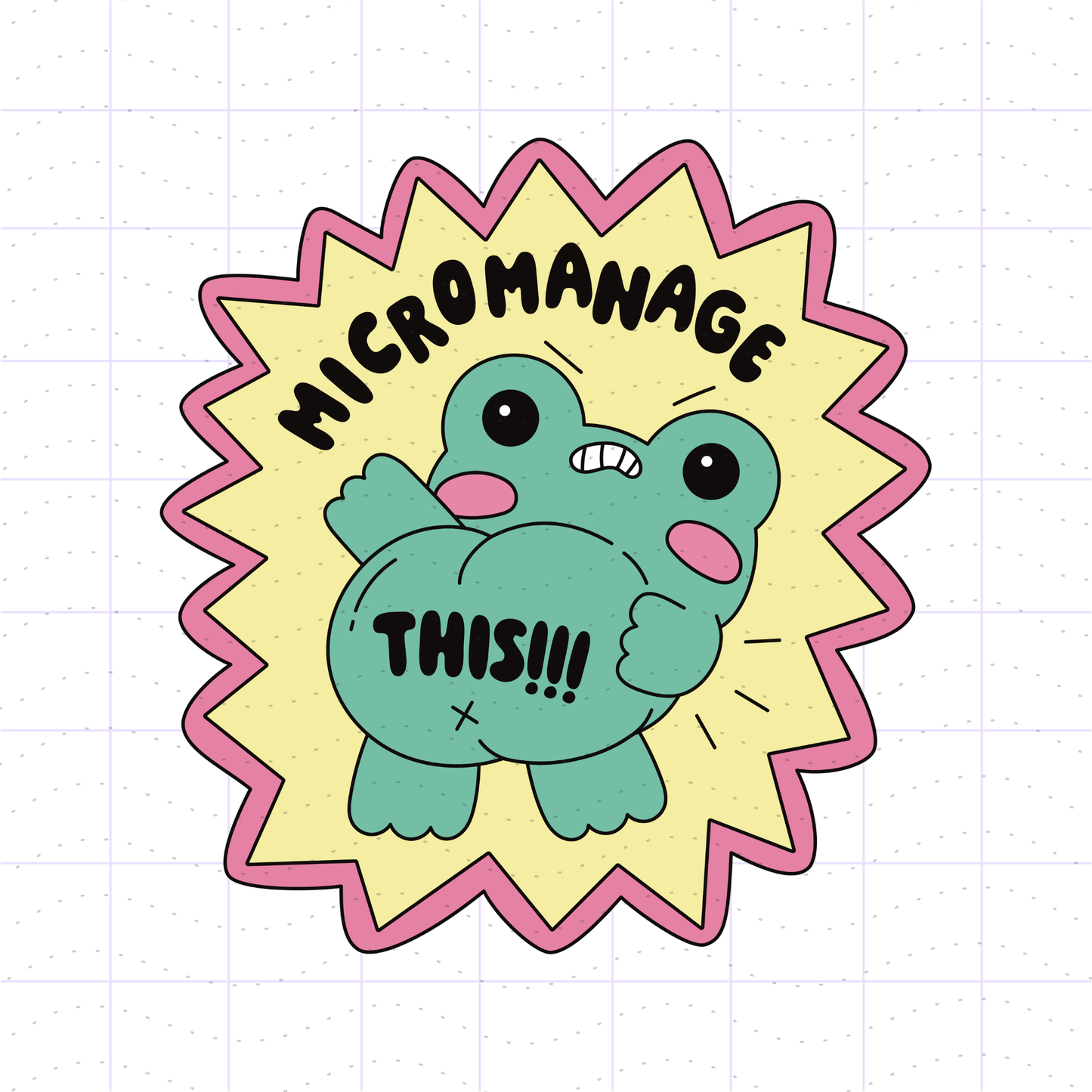 Micromanage This Snarky Frog PNG File